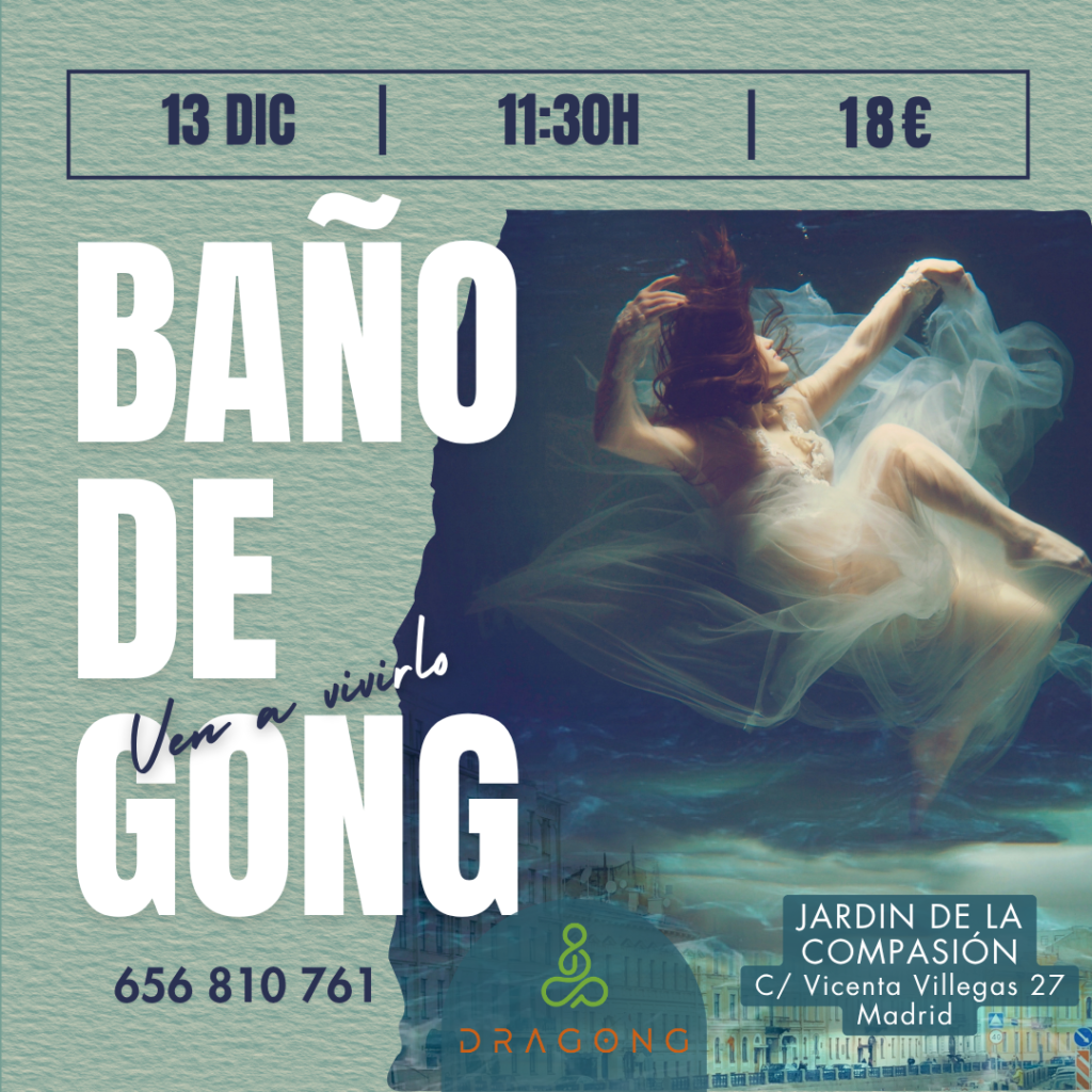 Baño de Gong en Madrid